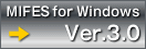 MIFES for Windows Ver.3.0 Ɣr